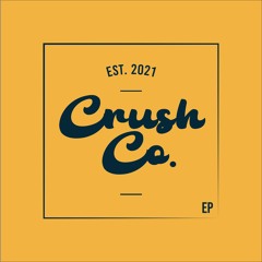 Late Nights - Crush Company