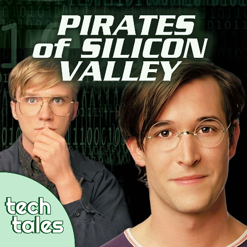Movie Club: Pirates of Silicon Valley by Tech Tales Podcast