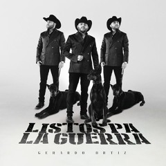 Gerardo Ortiz - Listos Pa La Guerra (2023)