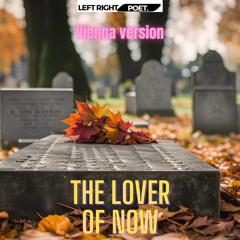 The lover of now (Vienna)