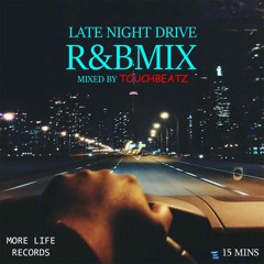[2021 R&B MIX]Late Night Drive vol.1 - by Touchbeats.mp3