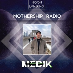 Mothership Radio Guest Mix #043: Medik