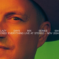 FRED EVERYTHING LIVE AT STEREO NOV 23 2024 (OPENING FOR HONEY DIJON)
