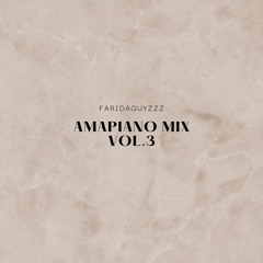 Amapiano Mix Vol 3