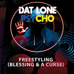 Freestyling (Blessing & A Curse)