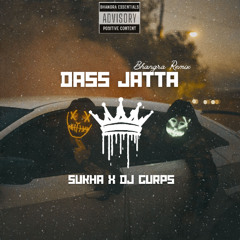 Dass Jatta ( Bhangra Remix ) x Sukha x Dj Gurps