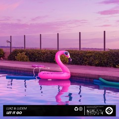 LUKZ & Ludem - Let It Go [Original Mix]