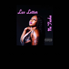 Luv Letter x NaTasha