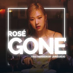 ROSÉ - Gone Cover Thai Version by JaridjidJo