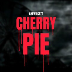 Cherry Pie - ChewieCatt (Indigo Park Song)