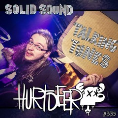 Talking Tunes with HURTDEER.