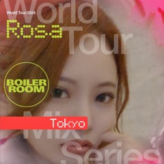 Rosa | World Tour Mix: Tokyo