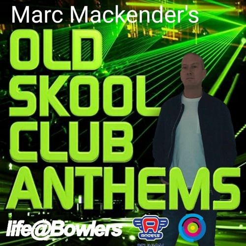 Marc Mackender - Oldskool Anthems Club Mix