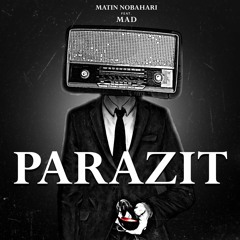 Parazit - [ Matin Nobahari Feat. Mad ]