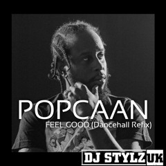 Popcaan - Feel Good (Dj Stylz UK Dancehall Tik Tok Refix)
