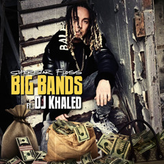Big Bands Ft Dj Khaled