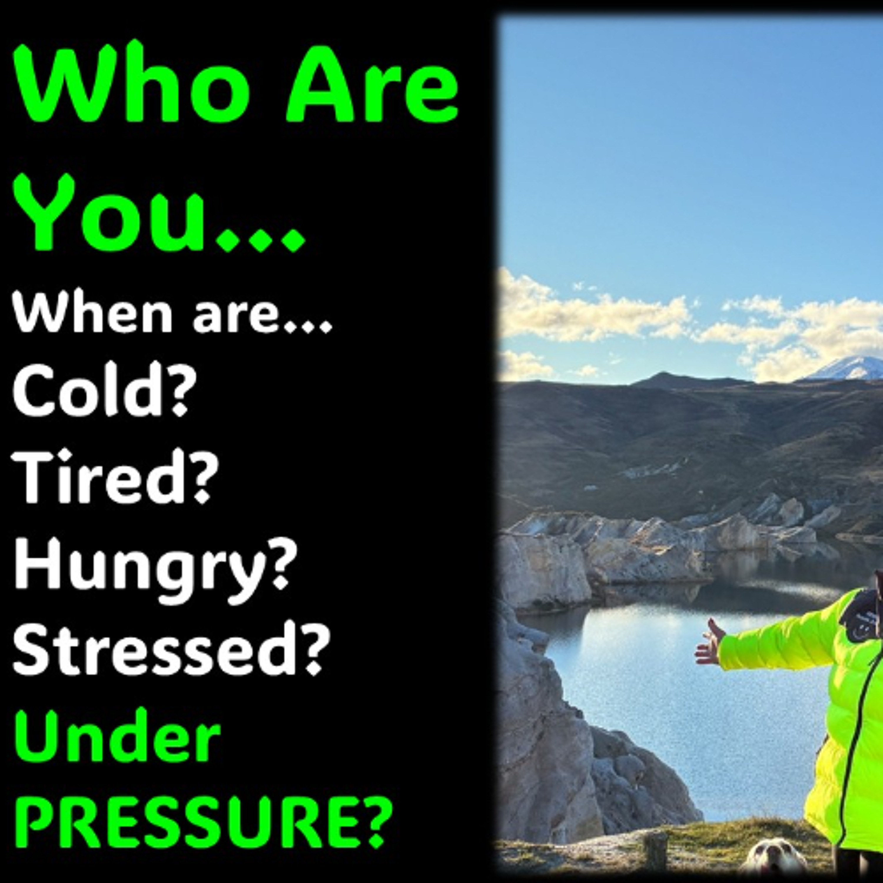 The REAL You Who are you under pressure