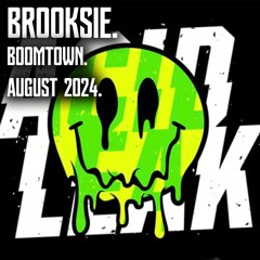 Brooksie - Acid Leak - Boomtown 2024