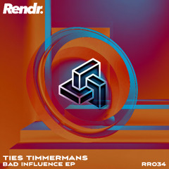 Ties Timmermans - Bad Influence