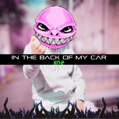 In The Back Of My Car - McChippy - KNZ MIX