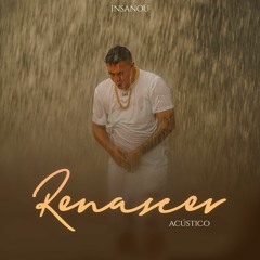 Insanou - Renascer (acústica)