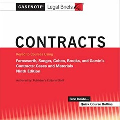 ( Qjsrh ) Casenote Legal Briefs for Contracts Keyed to Farnsworth, Sanger, Cohen, Brooks, and Garvin