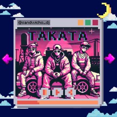 TAKATA [FREE DL] - SANDWICHO