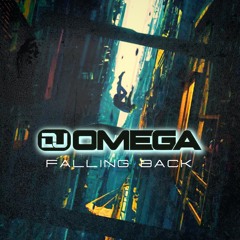 Dj Omega - Falling Back (Free Download)