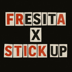 FRESITA X STICK-IT UP