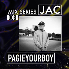 Mix Series 008 - Pagieyourboy