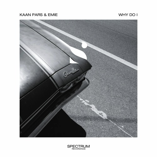 Kaan Pars & Emie - Why Do I