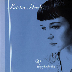Kristin Hersh - William's Cut