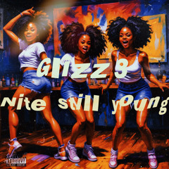Nite Still Young (Bonus)