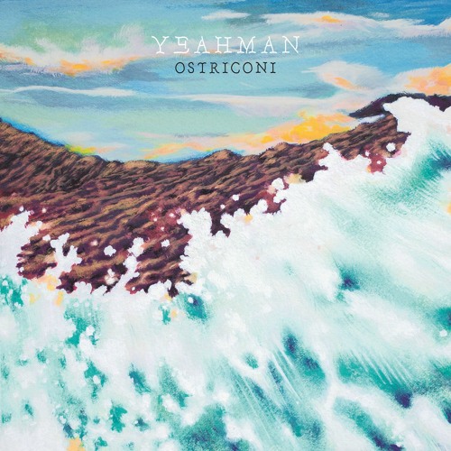 Yeahman - Ostriconi
