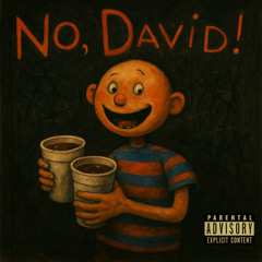 No David