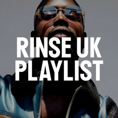 Rinse UK Playlist