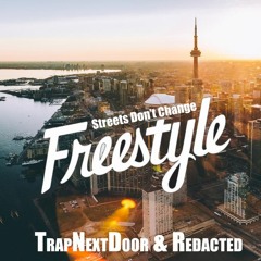 TND & Redacted - Streets Don't Change Freestyle
