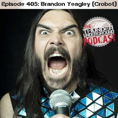 Episode 405 - Brandon Yeagley (Crobot)