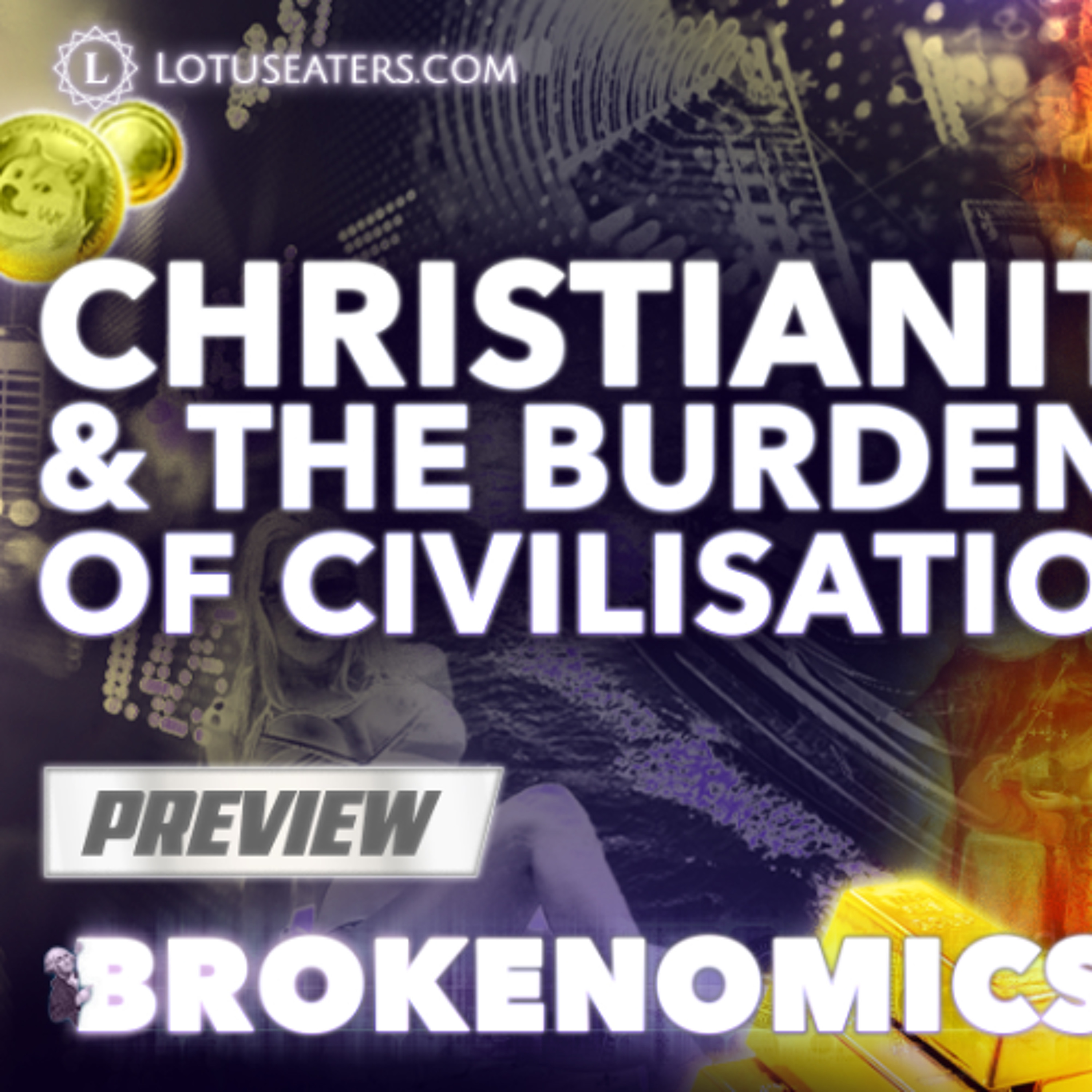 PREVIEW: Brokenomics | The Evolution of Christianity