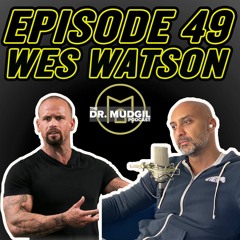 Episode 49: Wes Watson