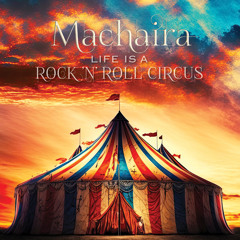Life Is A RockNRoll Circus (feat. Leon Patillo)