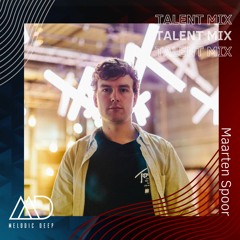 MELODIC DEEP TALENT MIX SERIES #152 | Maarten Spoor