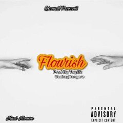 Flourish (Prod By Yay.Ok X DeekayBangerz)