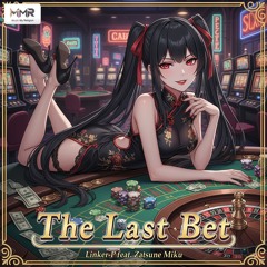 The Last Bet