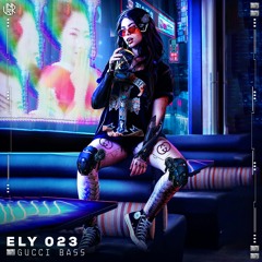 ELY 023 - Gucci Bass [UNSR-161]