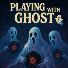 Playing with ghost