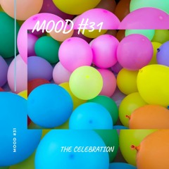 Mood #31 - ' The Celebration ' (live)
