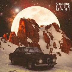 MAR1 - Someone Else