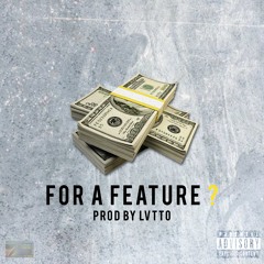 For A Feature?-BezelBreezyy ft N.R.M.N