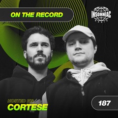 Cortese - On The Record #187
